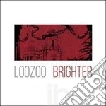 Loozoo - Brighter cd