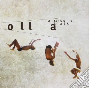 Olla - A Serious Talk cd musicale di Olla