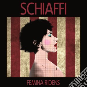 Femina Ridens - Schiaffi cd musicale di Ridens Femina