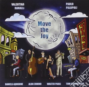 Palopoli E Ranalli - Move The Joy cd musicale di Palopoli - ranalli