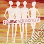 Sig. Solo & The Superstars - Sexsation