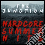 Junction (The) - Hardcore Summer Hits cd