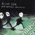 (LP Vinile) Blind Sun - New Century Christology vinile