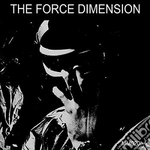 (LP Vinile) Force Dimension (The) - The Force Dimension (2 Lp) lp vinile di The Force dimension
