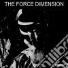 (LP Vinile) Force Dimension (The) - The Force Dimension (2 Lp) cd