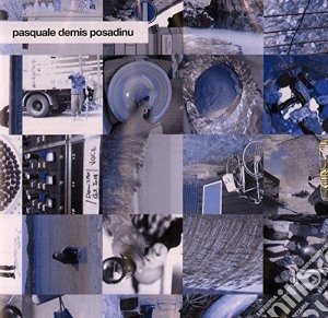 Pasquale Demis - Posadinu cd musicale di Pasquale Demis