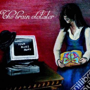 Brain Olotester, The - Wash Your Blues Away cd musicale di Danio Manfredini