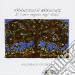 Francesca Breschi - Il Canto Segreto Degli Alberi cd