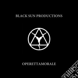 Black Sun Production - Operettamorale cd musicale di Black Sun Production