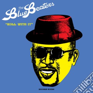 (LP Vinile) Blue Beaters (The) - Roll With It lp vinile di The Bluebeaters