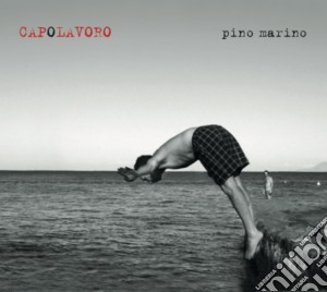 Pino Marino - Capolavoro cd musicale di Pino Marino