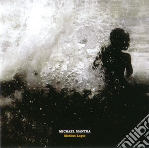 Michael Mantra - Moebius Logic cd musicale di Michael Mantra