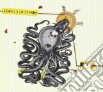 Fratelli La Strada (I) - Pop(octopus Vulgaris) cd