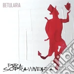 Betularia - Pura Sopravvivenza cd