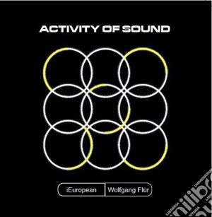 Ieuropean Feat. Wolf - Activity Of Sound cd musicale di Ieuropean Feat. Wolf