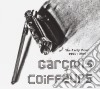 Garcons Coiffeurs - The Early Years 2005-2010 cd