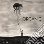 Organic - Empty Century cd
