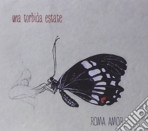 Roma Amor - Un Estate Torbida cd musicale di Roma Amor