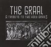 Graal (The) - Tribute To Holy Grails cd