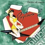 Psychos - Dritto Al Cuore cd