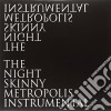 (LP Vinile) Night Skinny (The) - Metropolis Intrumental (Edizione Limitatata) (2 Lp) cd