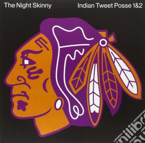 (LP Vinile) Night Skinny (The) - Indian Tweet Posse (10) Edizione Limita lp vinile di Night Skinny, The