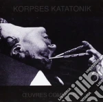 Korpses Katatonik - Oeuvres Completes cd