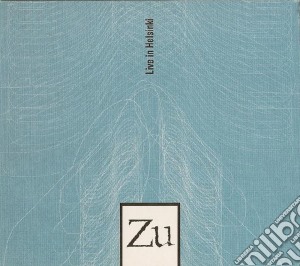 (LP Vinile) Zu - Live In Helsinki (2 Lp) lp vinile di Zu