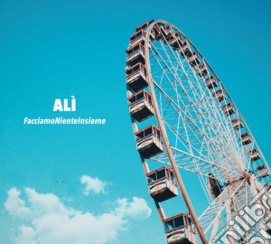Ali' - Facciamo Niente Insieme cd musicale di Ali'