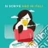 Si Scrive Med In Itali - Si Scrive Med In Itali cd