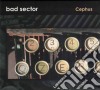 Bad Sector - Cephus cd