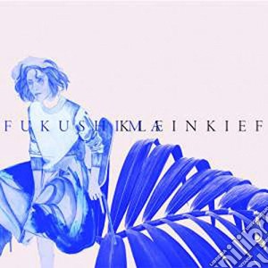 Kleinkief - Fukushima cd musicale di Kleinkief