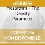 Mesarthim - The Density Parameter cd