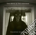 Devil & The Universe - Haunted Summer cd