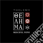 Merciful Nuns - Thelema VIII (2 Cd) cd