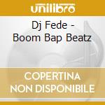 Dj Fede - Boom Bap Beatz cd