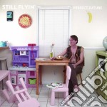 (LP Vinile) Still Flyin' - Perfect Future