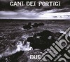 Cani Dei Portici - Due cd
