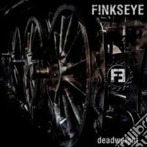 Finkseye - Deadweight cd musicale di Finkseye