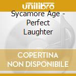 Sycamore Age - Perfect Laughter cd musicale di Age Sycamore