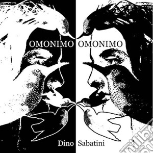 Dino Sabatini - Omonimo cd musicale di Dino Sabatini