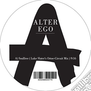 (LP Vinile) Alter Ego - Soulfree / lycra lp vinile di Alter Ego