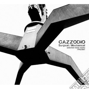 Cazzodio - Surgical/mechanical cd musicale di Cazzodio