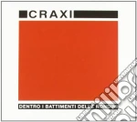 Craxi - Dentro I Battimenti Delle Rondini cd