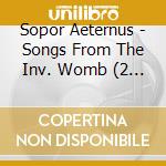 Sopor Aeternus - Songs From The Inv. Womb (2 Lp) cd