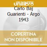 Carlo Baj Guarienti - Argo 1943 cd
