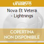 Nova Et Vetera - Lightnings cd musicale di Nova Et Vetera