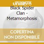 Black Spider Clan - Metamorphosis cd