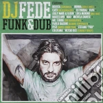 Dj Fede - Funk & Dub cd