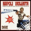 (LP Vinile) Franco Micalizzi - Napoli Violenta cd